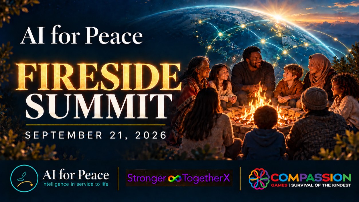 AI for Peace Fireside Summit, September 21, 2026. Illustrated gathering around a fire beneath a connected Earth, with AI for Peace, Stronger Together X, and Compassion Games logos.